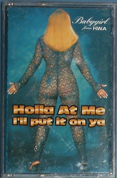 Holla At Me, I'll Put It On Ya