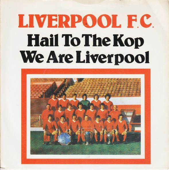 Hail To The Kop / We Are Liverpool