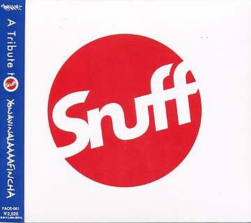 A Tribute To Snuff : Yowavinalaaaafincha