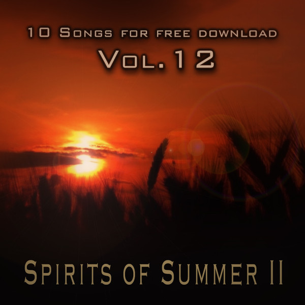 10 Songs For Free Download - Vol. 12: Spirits Of Summer II