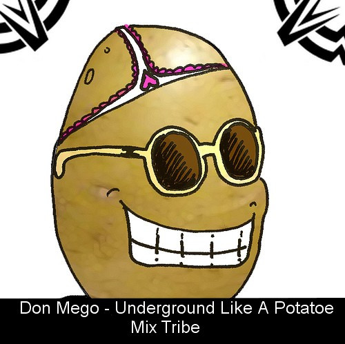 Underground Like A Potatoe (Mix Tribe)