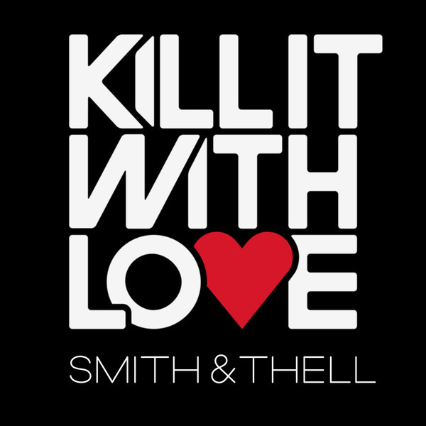 Kill It With Love