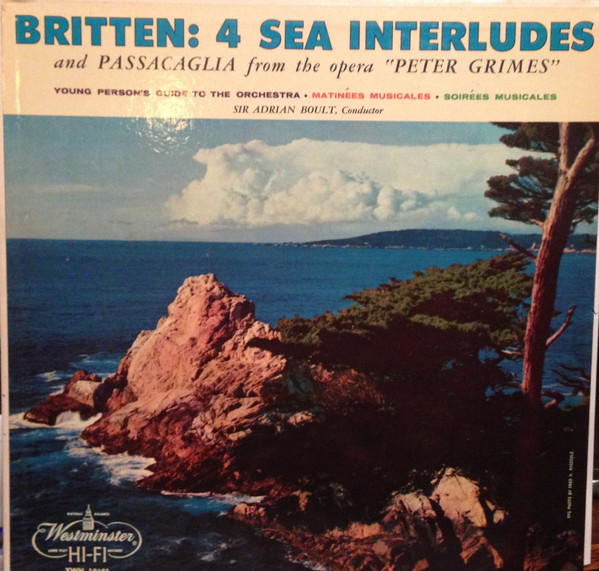 4 Sea Interludes And Passacaglia From The Opera "Peter Grimes" / The Young Person's Guide To The Orchestra • Matinées Musicales • Soirées Musicales
