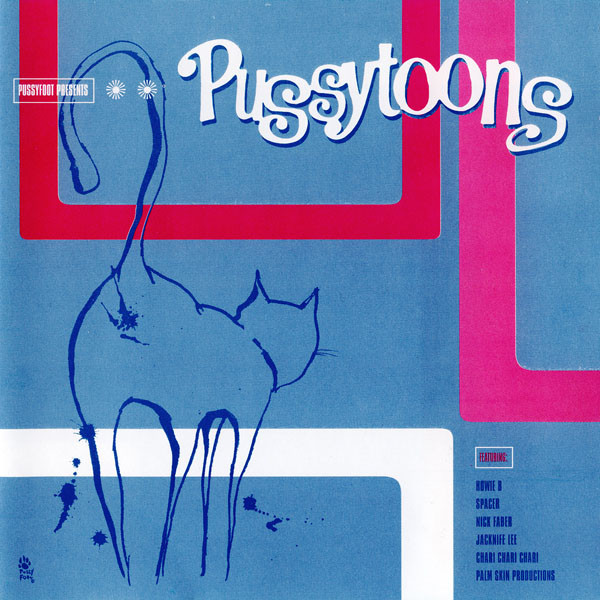Pussyfoot Presents: Pussytoons