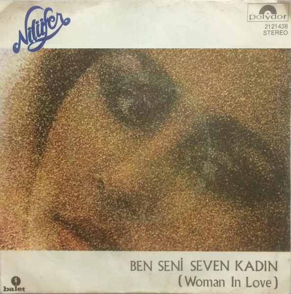Ben Seni Seven Kadın (Woman In Love) / Kime Küseyim
