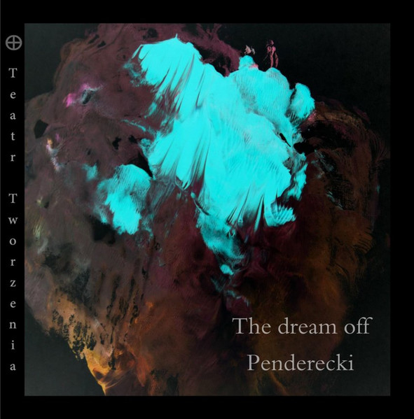 The Dream Off Penderecki