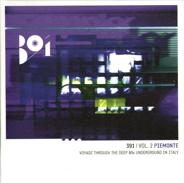 391 | Vol. 2 Piemonte - Voyage Through The Deep 80s Underground In Italy
