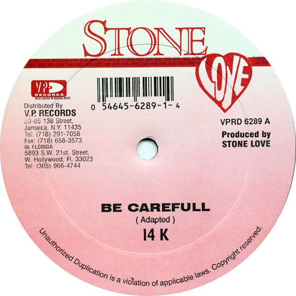Be Carefull / Still The One