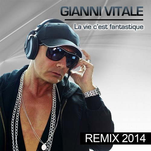 La Vie C'est Fantastique (Remix 2014)