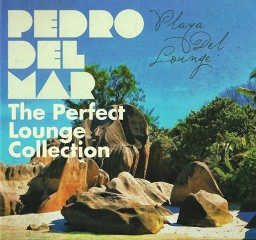 Playa Del Lounge (The Perfect Lounge Collection)