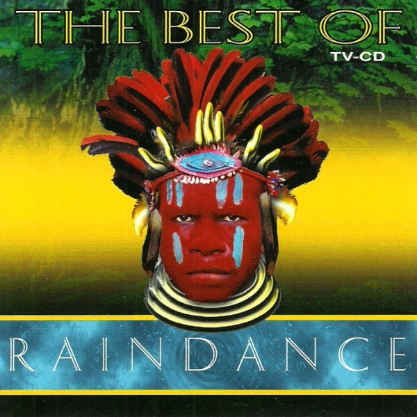 The Best Of Raindance (Best Sounds Of The Forest)