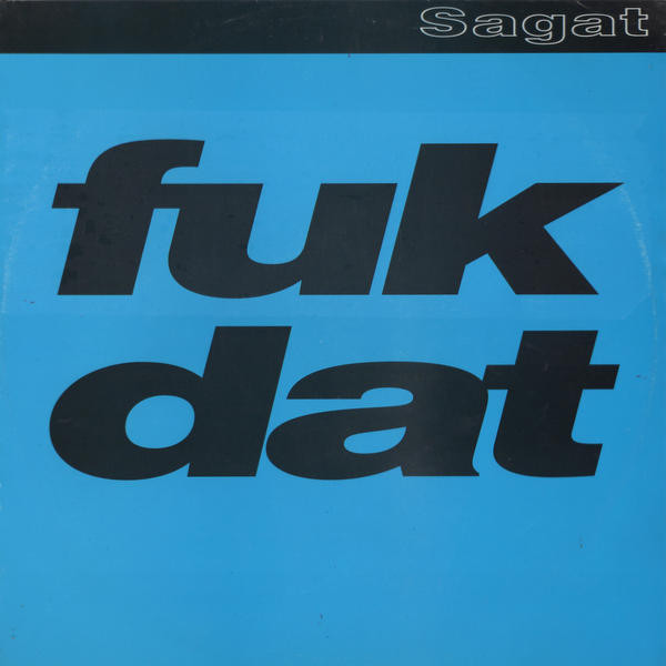 Fuk Dat