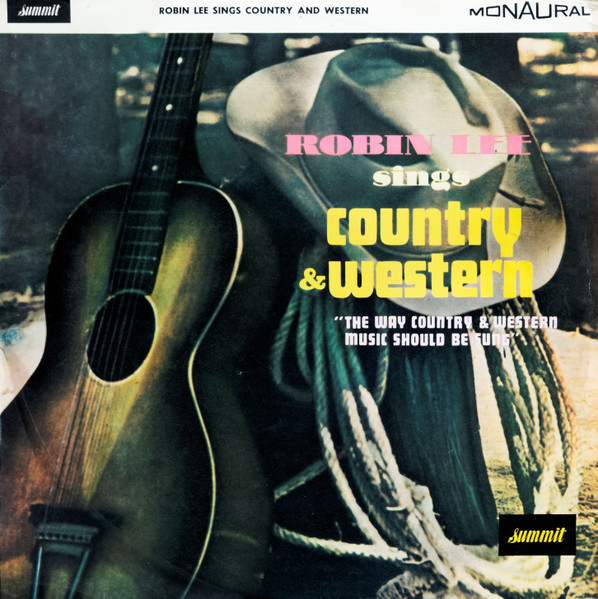 Robin Lee Sings Country And Western "The Way Country And Western Music Should Be Sung"