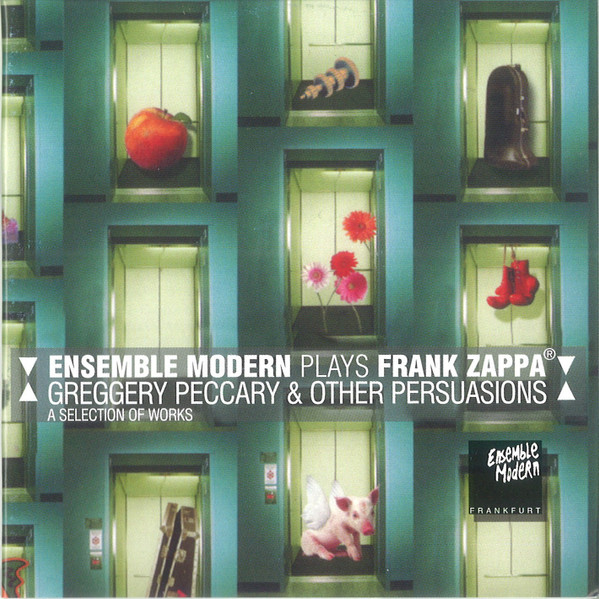 Plays Frank Zappa - Greggery Peccary & Other Persuasions - A Selection Of Works
