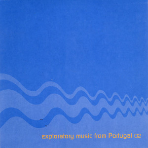 Exploratory Music From Portugal 02