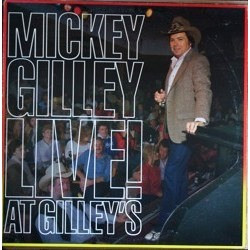 Mickey Gilley Live! At Gilley's