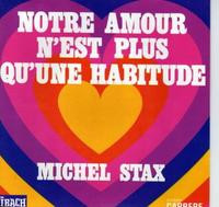 Notre Amour N'est Plus Qu'une Habitude