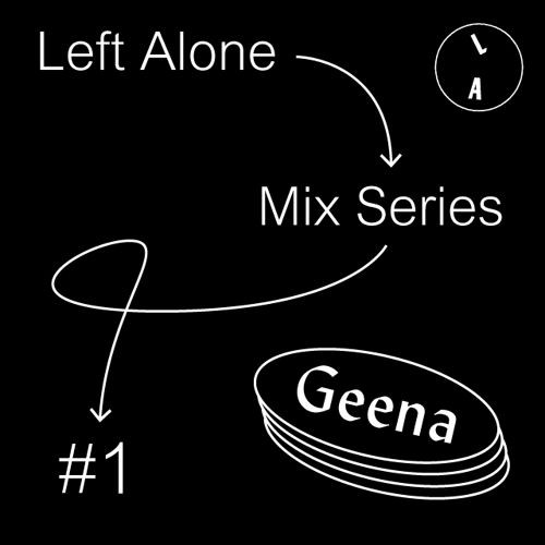Left Alone Mix Series #1