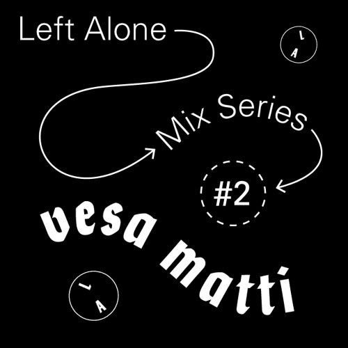 Left Alone Mix Series #2