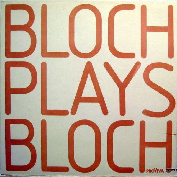 Bloch Plays Bloch