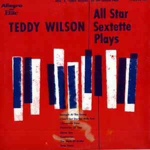 Teddy Wilson All Star Jazz Sextette Plays