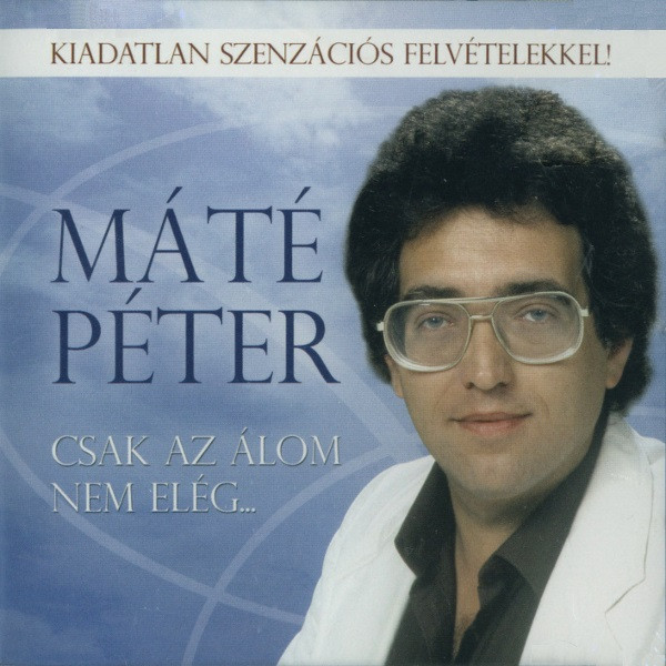 Csak Az Álom Nem Elég...