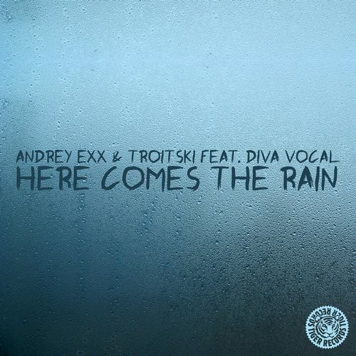 Here Comes The Rain