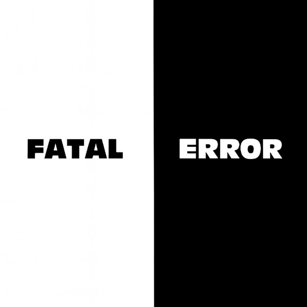 Fatal Error