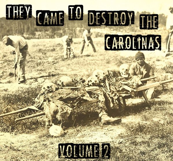 They Came To Destroy The Carolinas Volume 2
