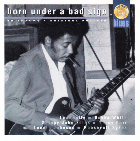 Born Under A Bad Sign