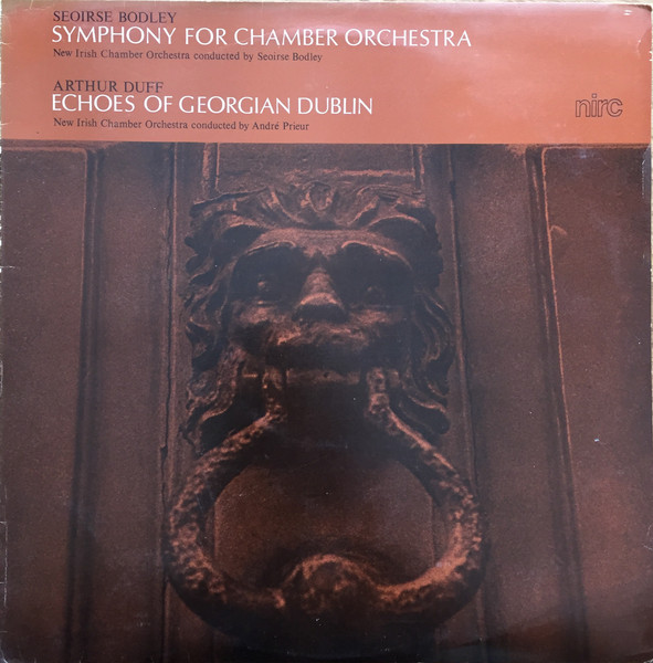  Symphony For Chamber Orchestra No. 1 / Echoes Of Georgian Dublin.