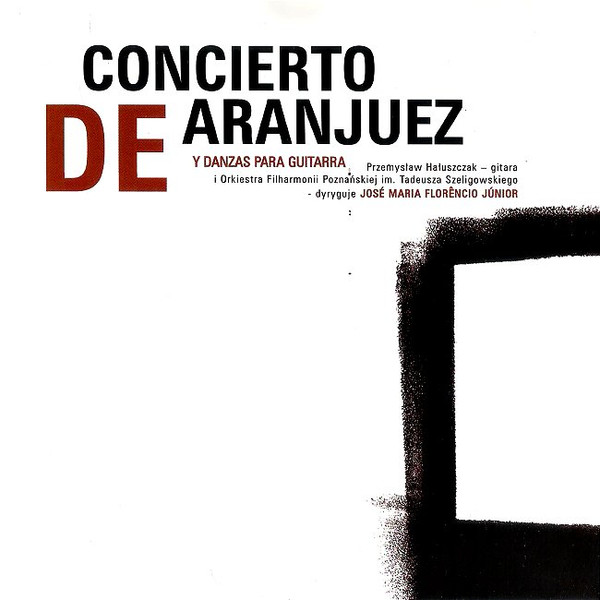 Concierto de Aranjuez y Danzas Para Guitarra