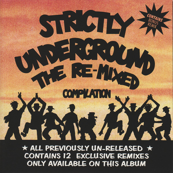 Strictly Underground - The Re-Mixed Compilation