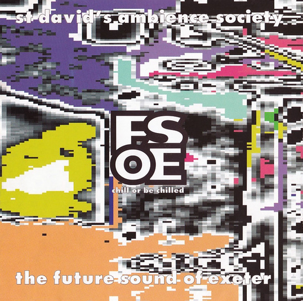 The Future Sound Of Exeter - St Davids Ambience Society 