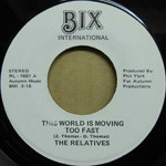 This World Is Moving Too Fast / Free At Last