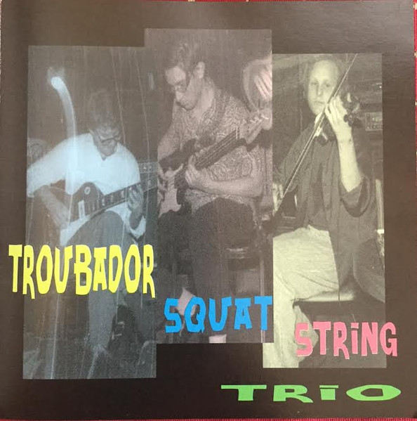 Troubador Squat String Trio