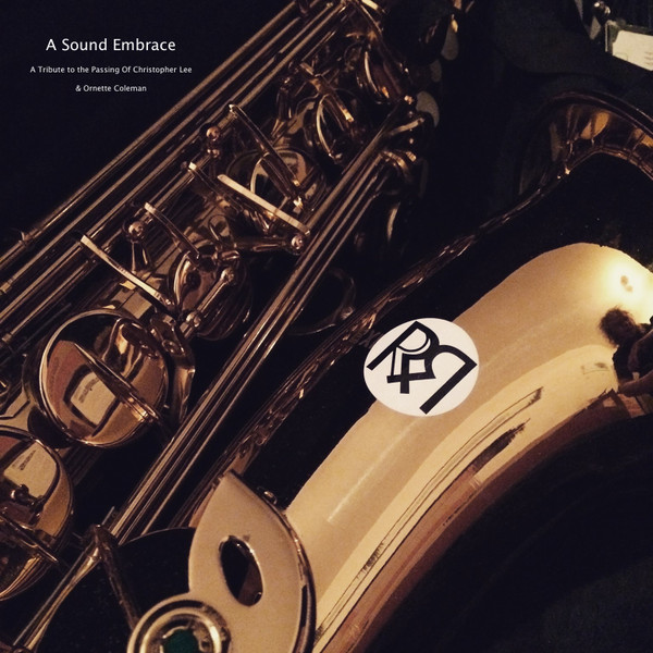 A Sound Embrace – A Tribute To The Passing Of Christopher Lee & Ornette Coleman
