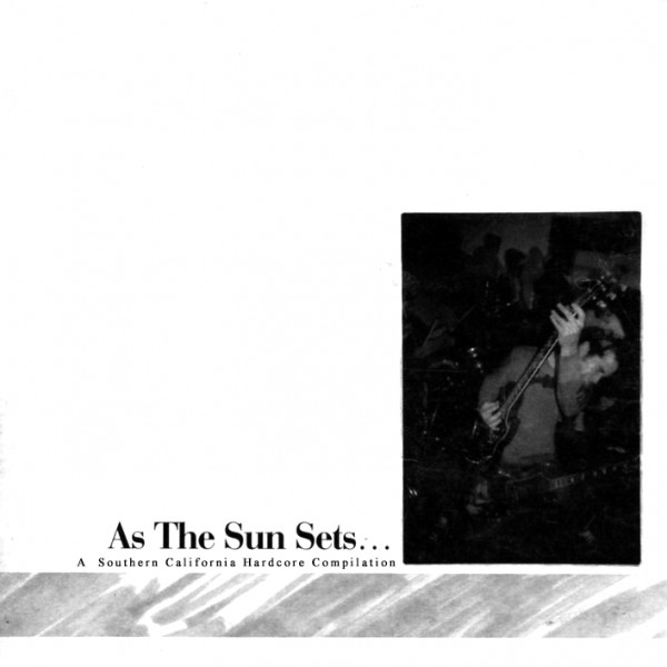 As The Sun Sets - A Southern California Hardcore Compilation