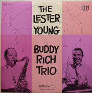 The Lester Young Buddy Rich Trio