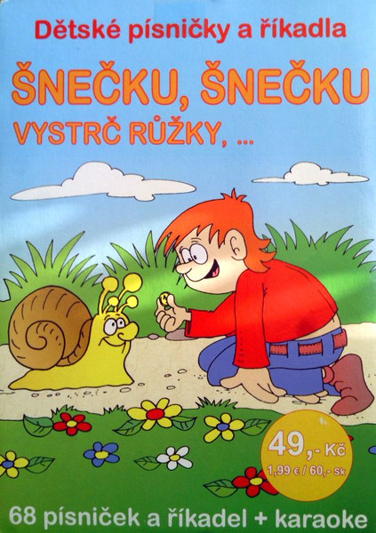 Šnečku, Šnečku Vystrč Růžky, ... (Dětské Písničky A Říkadla)