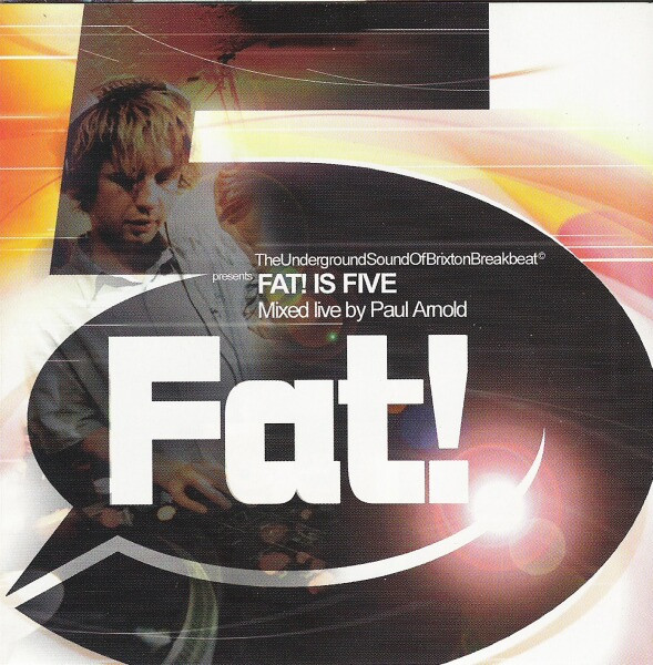 Fat! Is Five