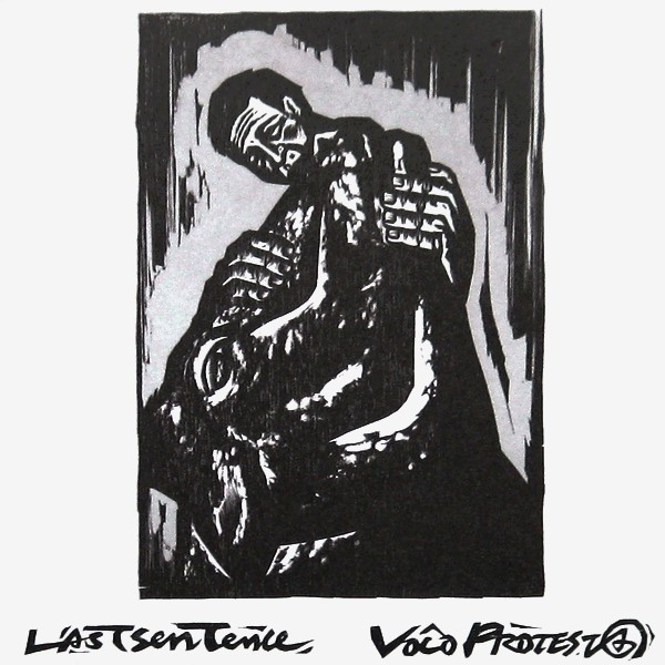 Lastsentence / Voco Protesta 
