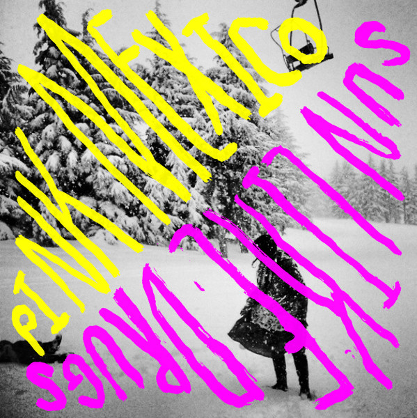 Sun Like Drugs / Pink Mexico