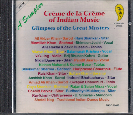 Crème De La Crème Of Indian Music (Glimpses Of The Great Masters)