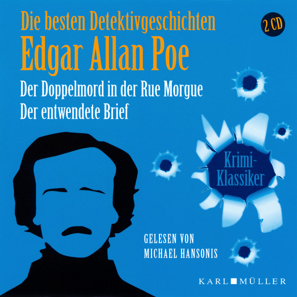 Die Besten Detektivgeschichten: Der Doppelmord In Der Rue Morgue / Der Entwendete Brief