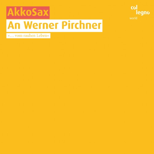 An Werner Pirchner  »...Vom Rauhen Leben« 