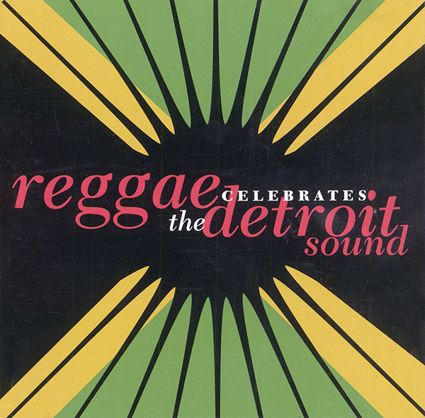 Reggae Celebrates The Detroit Sound