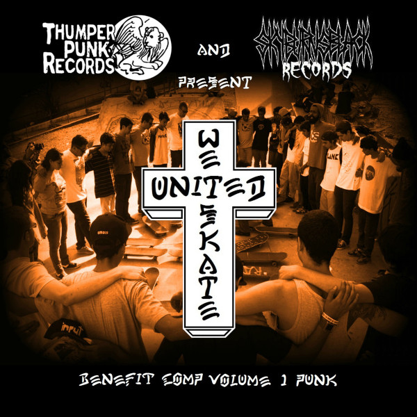 United We Skate Benefit Comp - Vol. 1 Punk