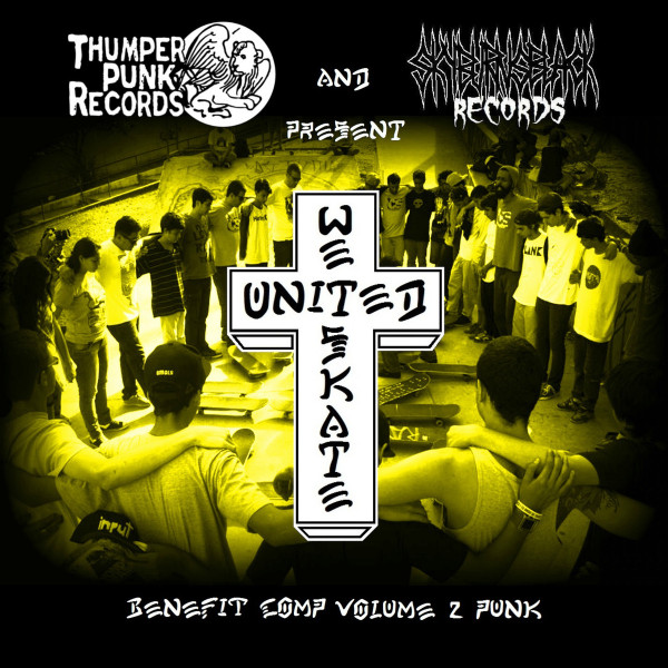 United We Skate Benefit Comp - Vol. 2 Punk