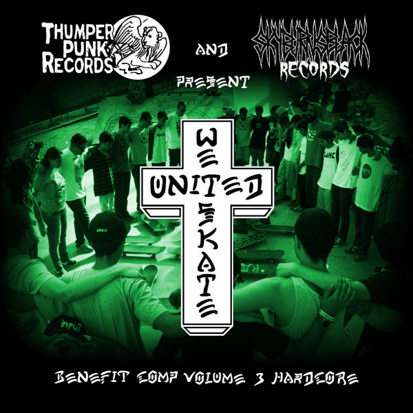 United We Skate Benefit Comp - Vol. 3 Hardcore